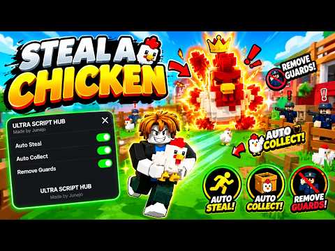 Steal a Chicken Script (2026) | Auto Steal, Auto Collect &amp; Remove Guards