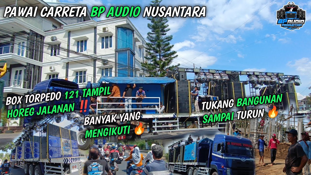 PAWAI CARRETA BP AUDIO NUSANTARA ‼️ PERSIAPAN BUAT BAGI BAGI TAKJIL 🔥 MENGHOREG KAN JALANAN 