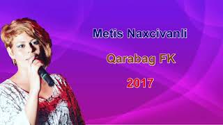 Metis Naxcivanli - Qarabag Fk 2017