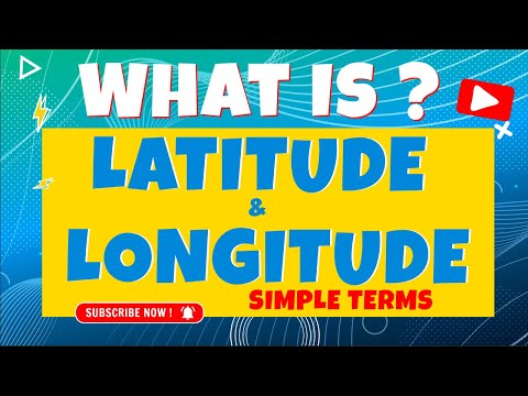 What Is Latitude and Longitude In Simple Terms