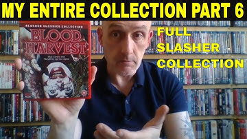 My Entire Collection Part 6. Here is a run through of every title I own 88 films Slasher Collection