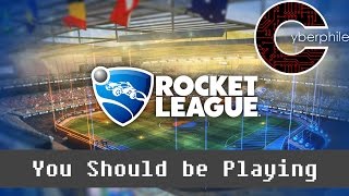 You Should be Playing: Rocket League