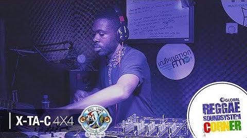 X-TA-C 4X4 | Sound System | Global Reggae Corner