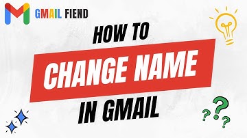How to Change Name in Google | Gmail Fiend 2022
