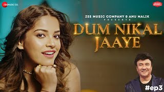 Dum Nikal Jaaye | Anu Malik x Senjuti Das | Shakeel Azmi | Zee Music Originals