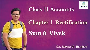 Chapter 1 Rectification of Errors | Class 11 Accounts | Gujarat Board| Vivek | Rectification entries