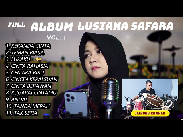 FULL ALBUM JAIPONG RAMPAK LUSIANA SAFARA LAGU LAWAS VOL 1 class=