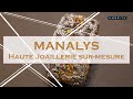 Manalys - L'art de la haute joaillerie sur mesure - LUXE.TV