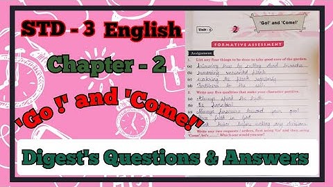 3rd Std. English. Chapter 2. Go and Come. Digest