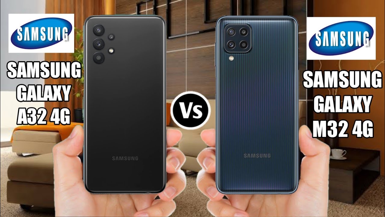 Samsung Galaxy A32 Vs Samsung Galaxy M32