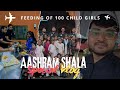 We Fed 100 Girls in Aashram with Love| Food Donation | Village Cooking | Village Cooking Vlog