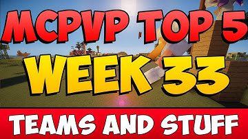 Minecraft PVP | MCPVP Top 5 | Week 33 Teams and Stuff