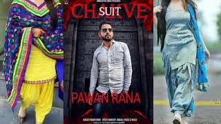 Song - chakve suit singer pawan rana lyrics mandeep jandali music d
label. danger records 9988427739