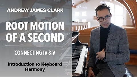 Keyboard Harmony Lesson 3: Root Motion of a Second