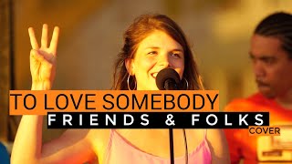 To love somebody - The Bee Gees (Friends & Folks cover) - Michael Bolton Janis Joplin chords