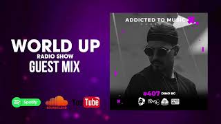 Dimo Bg - World Up Radio Show 407