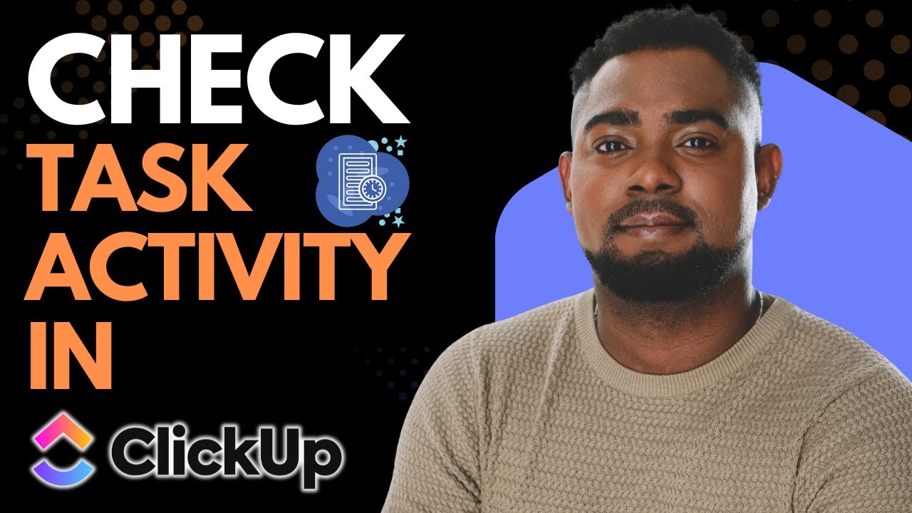 How to Check Task Activity in ClickUp | Track Task History & Updates ...