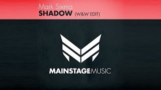 Смотреть клип Mark Sixma - Shadow (W&W Edit)