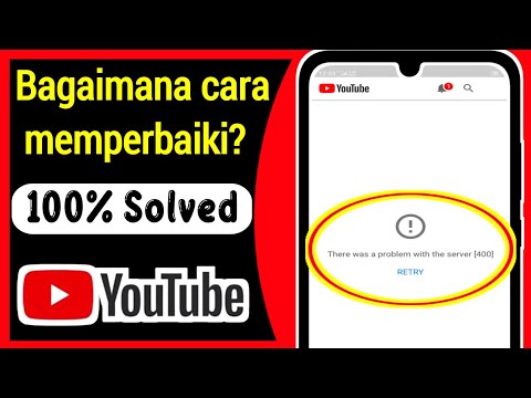 Video: Bagaimanakah saya boleh membetulkan gangguan YouTube?