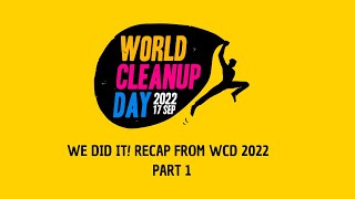 We Did It Together! World Cleanup Day 2022 - Part 1