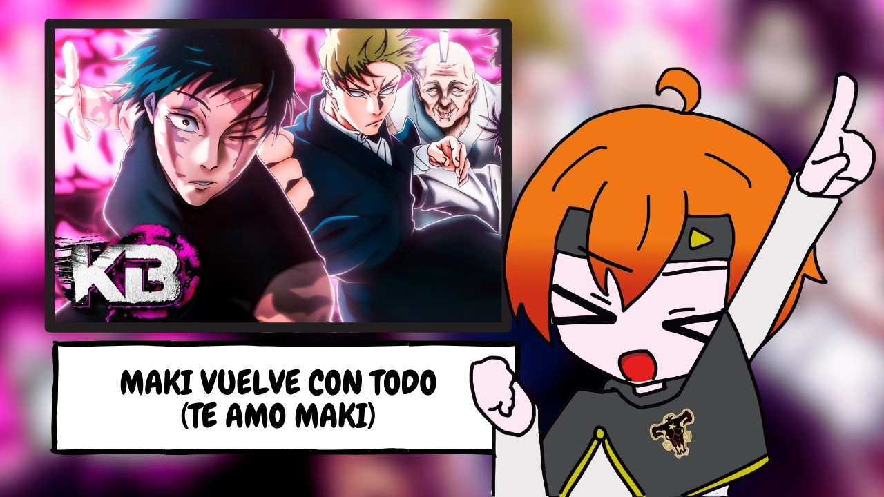 Reacciono a Maki vs Clan Zen'in (Kballero) || MAKI TE AMO || JJK