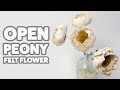 How to make an open peony felt flower   diy peony felt flower tutorial