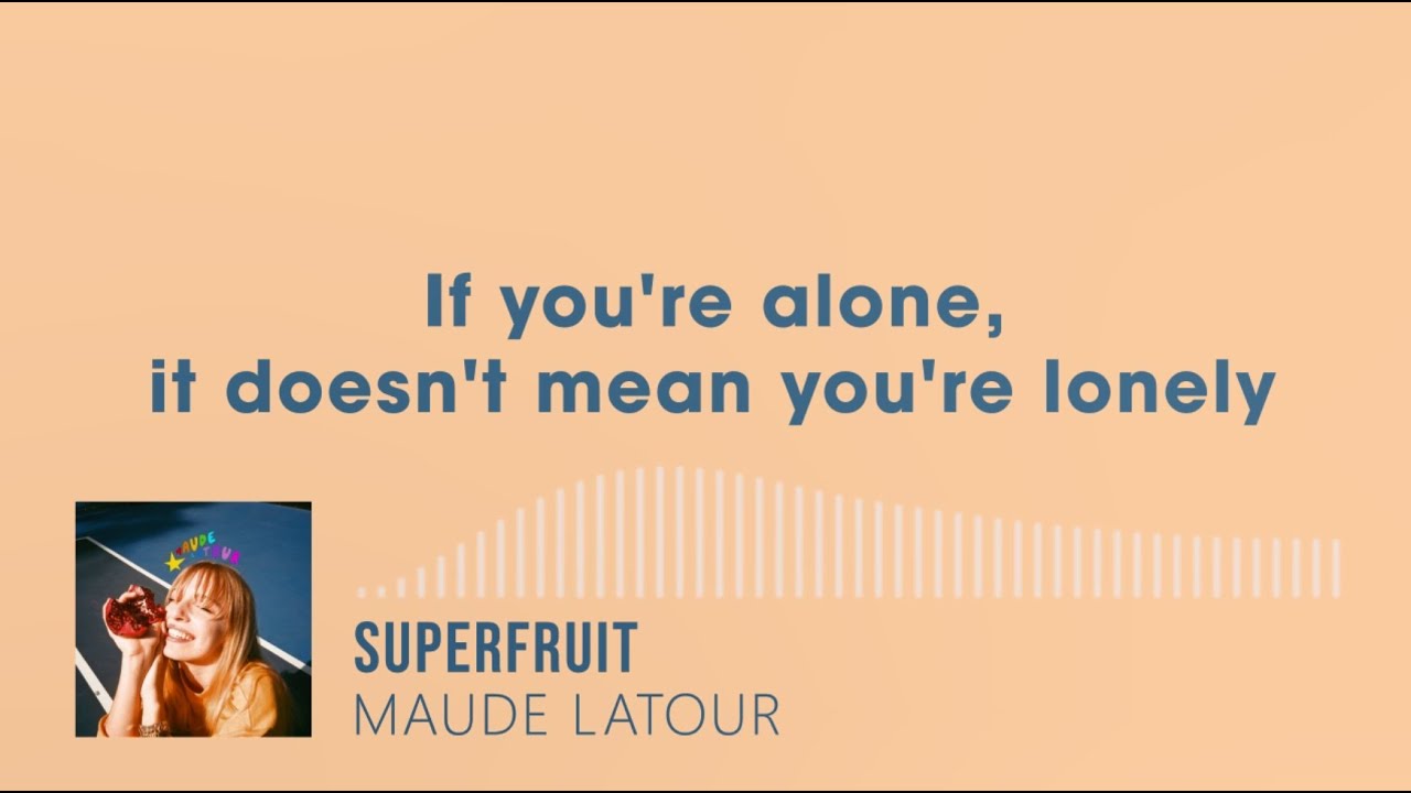 Maude Latour Superfruit (Lyrics) YouTube