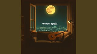 Download Lagu we try again Download Lagu we try again