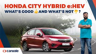 Honda City Hybrid e:HEV Review - What's 👍 and what's 👎? | CarWale