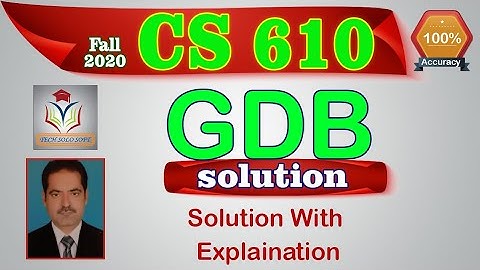 CS610 Fall 2020 GDB Solution || CS610  GDB Solution 2021 || CS610 GDB Solution 2020 by Sohail Zubair