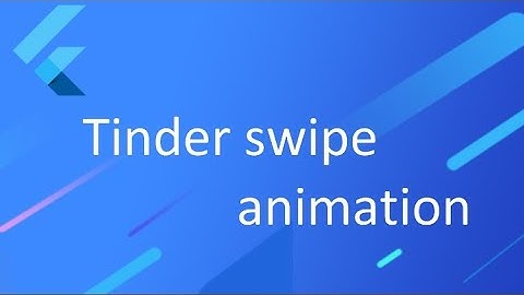 Tinder swipe animation made with Flutter and Dart (GitHub Repo)