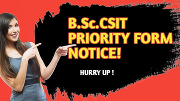 Notice About B.Sc.CSIT Priority Form Fill Up by IOST,Tribhuvan University.
