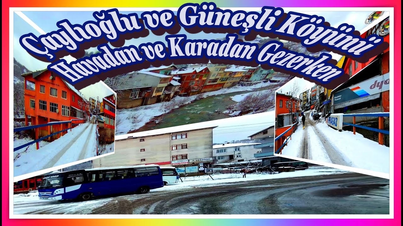 Çaylıoğlu ve Güneşli Köyünde Karlı Yolların Yolculuğu ve Çaylıoğlu Köyünün Havadan Çekimleri