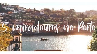 PASSEIO PELOS MIRADOUROS DO PORTO