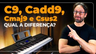 Video thumbnail of "Diferença entre as cifras C9, Cadd9, Cmaj9 e Csus2. Como tocar esses acordes no piano?"