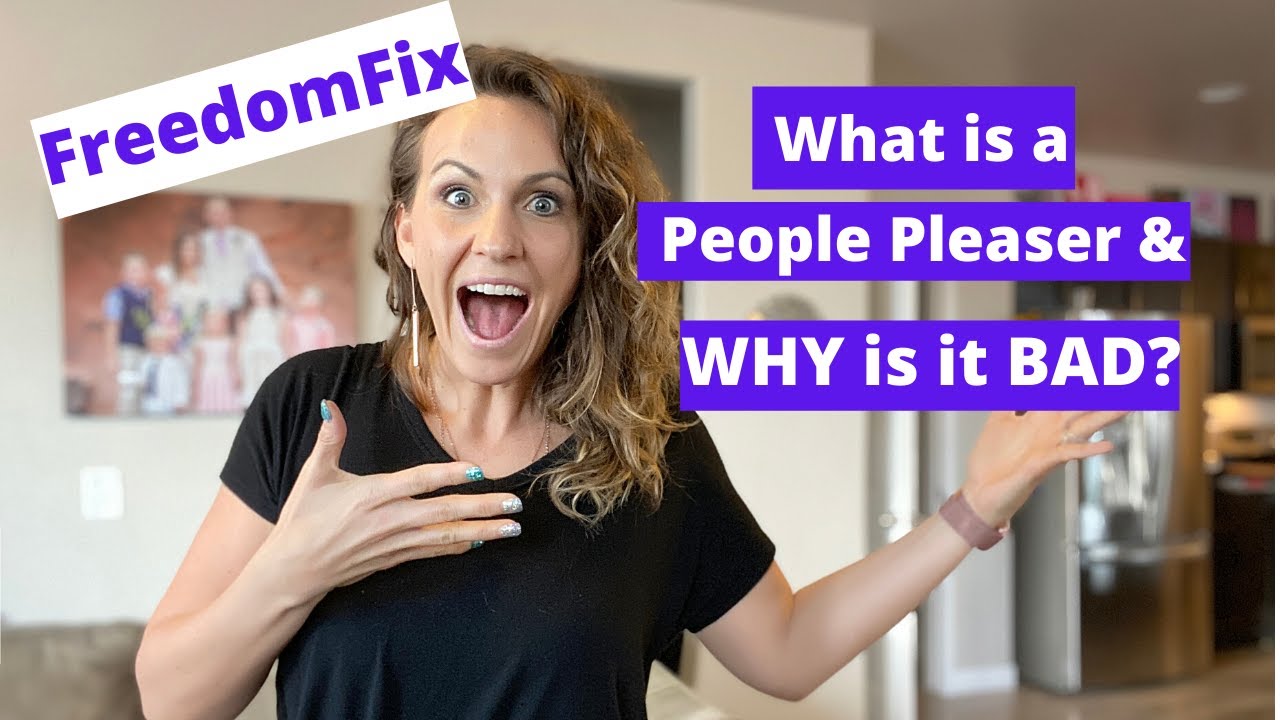 what-is-a-people-pleaser-and-why-is-it-bad-youtube