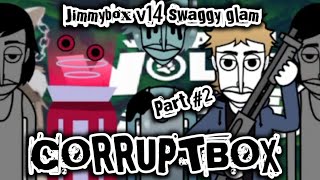 Incredibox Corruptbox - Jimmybox V14 Swaggy Glam ( Melodies And Voices )