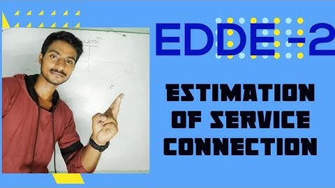 EDDE 2/ESTIMATION OF SIRVICE CONNECTION on high level study by nitish kushwaha