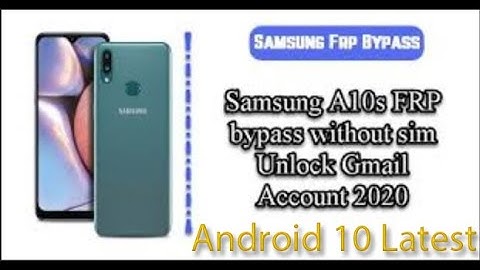 SAMSUNG Galaxy A10s (SM-A107F) Android 9 FRP Unlock/Google Lock Bypass - Final Solution 100%