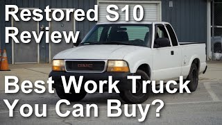 RESTORED S10 REVIEW, Best Work Truck You can Buy, Chevrolet S10 Review, Old GMC Chevy truck Review
