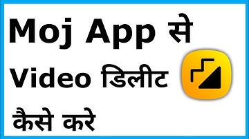 Moj App Se Video Delete Kaise Kare | Moj App Se Apni Video Delete Kaise Kare