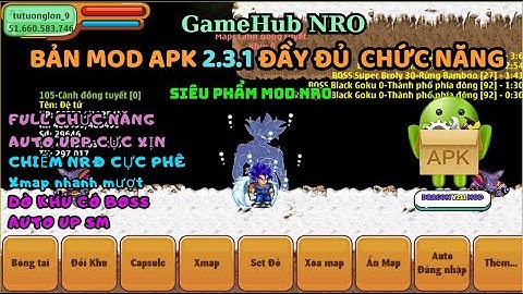 [NRO Mod] - Bản MOD NRO Hướng Dẫn Tải Mới Nhất chỉ có tại Ngọc Rồng Online -TeaMobi full tính năng