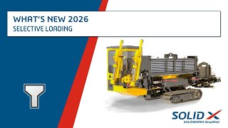 What's New in SOLIDWORKS 2026 - Selective Loading