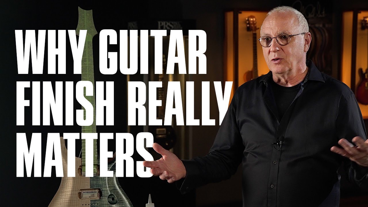Why Guitar Finish Really Matters | Rules of Tone | PRS Guitars