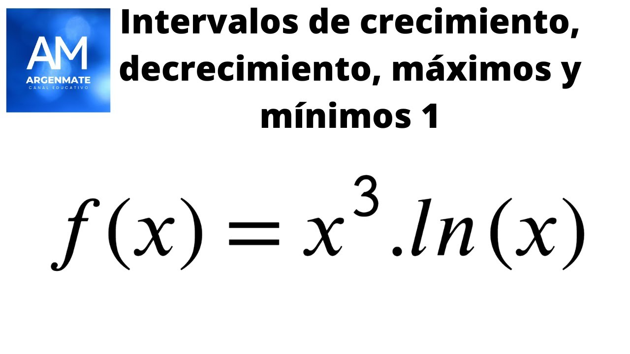 Intervalos de crecimiento,decrecimiento, máximos y mínimos 1 - YouTube