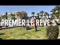 Premier Le Reve 5* - свежий обзор отеля в Саль-Хашишь, Хургада, Египет