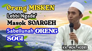 Download Lagu Oreng SOGI masok soarge samarenah oreng mesken || Ceramah KH MOH HODRI SUMENEP MP3