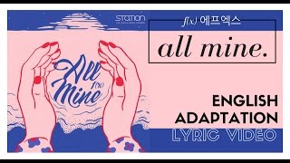 Fx 에프엑스 - All Mine English Adaptation - Vocal Match