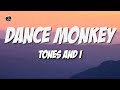 Tones and i  dance monkey lyrics  ytaudioofficial