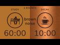 60/10 Pomodoro Timer With brown Noise | 7 Hour Of Deep Focus & ADHD✨ | 7 Hour Study With Me